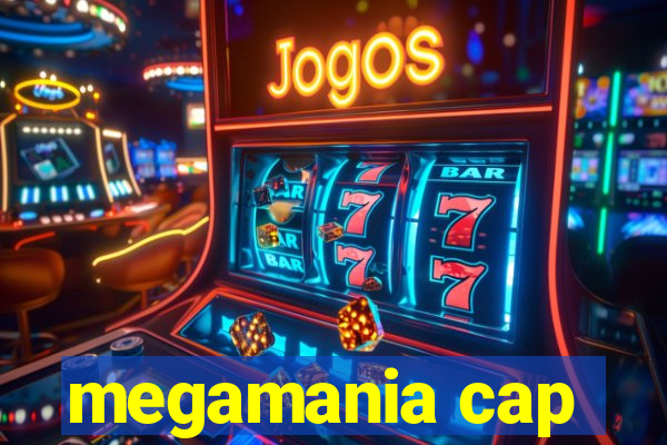 megamania cap